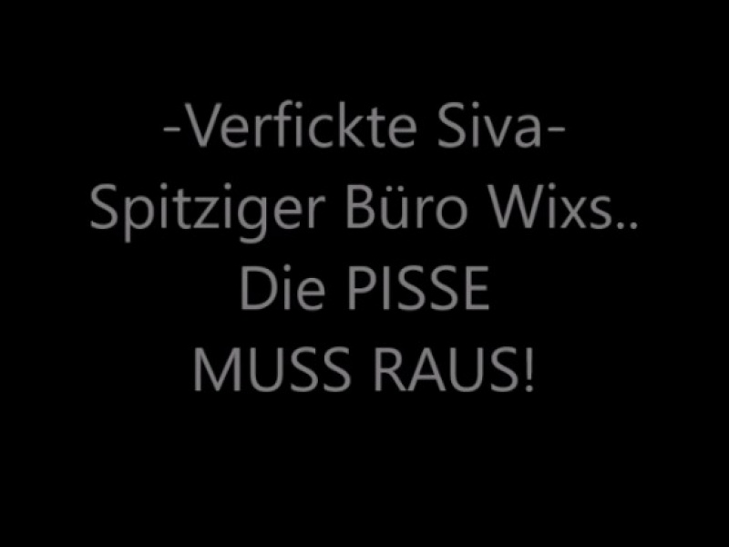 -Verfickte Siva- Spitziger Büro Wixs.. Die PISSE MUSS RAUS!