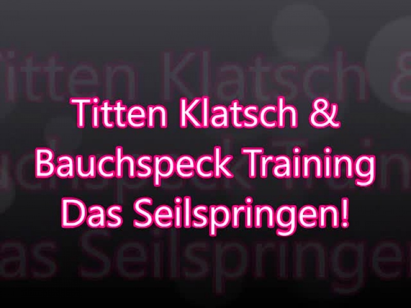 Titten Klatsch & Bauchspecktraining - Das Seilspringen