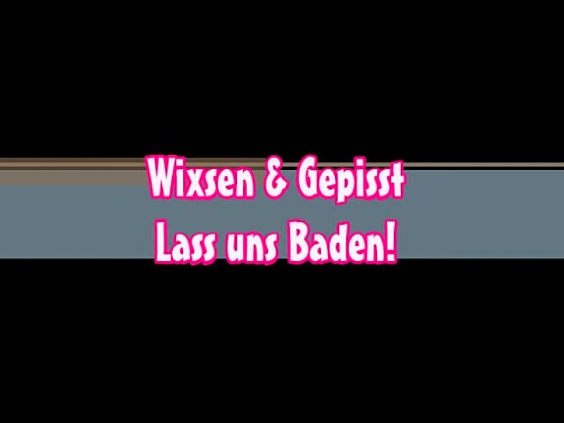 -Baden! Wixsen & PISSEN!- Full HD