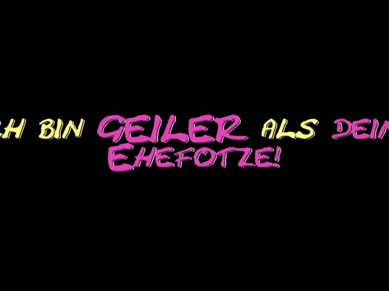 Ich bin Geiler als....