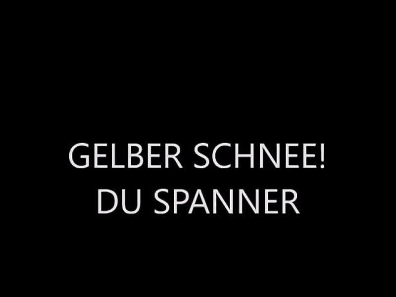 Gelber Schnee DU SPANNER